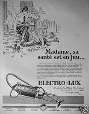 PUBLICITÉ 1925 ASPIRATEUR LUX DE ÉLECTRO-LUX MADAME SA SANTÉ EST EN JEU