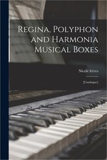 Regina, Polyphon and Harmonia