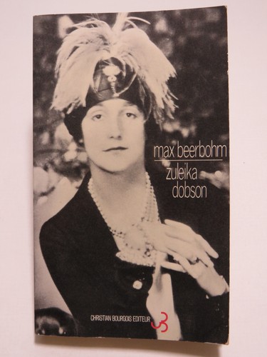 Zuleika dobson max - zuleika, beerbohm