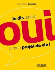 Je dis (enfin) oui à mon