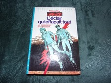 L'éclair qui effaçait tout