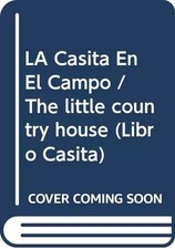 LA Casita En El Campo / The