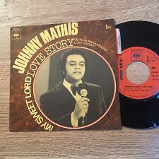 French 7" Johnny MATHIS My sweet lord / Love story Near MINT 1971