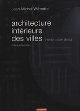 Architecture intérieure des villes - Jean-Michel Wilmotte - V2216240