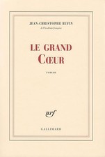 Le grand Cœur - Rufin