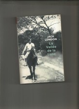 La Vallée de la Lune Jack London Mauberret ouvrier socialisme retour à la terre