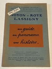 Guide Michelin des Champs de Bataille- NOYON ROYE LASSIGNY - 1921- Bel Etat