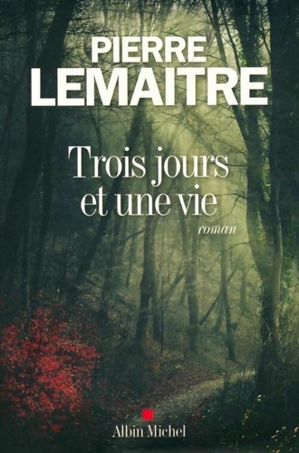 Trois jours une vie - une,