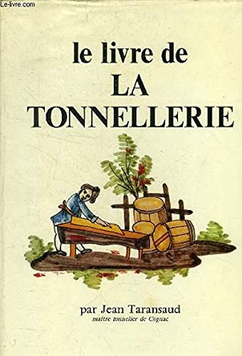 Livre la tonnellerie - de,