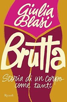 Brutta storia un corpo - brutta.,