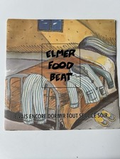 SP 45 T Elmer Food Beat Elmer Food Beat – Je Vais Encore Dormir Tout Seul Ce Soi