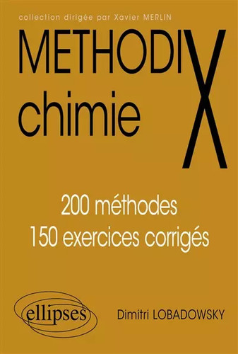 Chimie 200 méthodes - et, 150