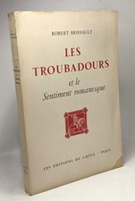 Les troubadours et le sentiment romanesque | Briffault Robert | Etat correct
