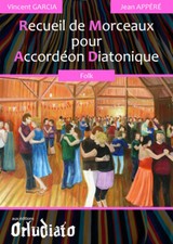 Recueil pour Accordéon diatonique FOLK de Vincent Garcia et Jean Appéré