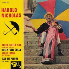 EP 45 RPM (7)  Harold Nicholas " Hully gully sue  "