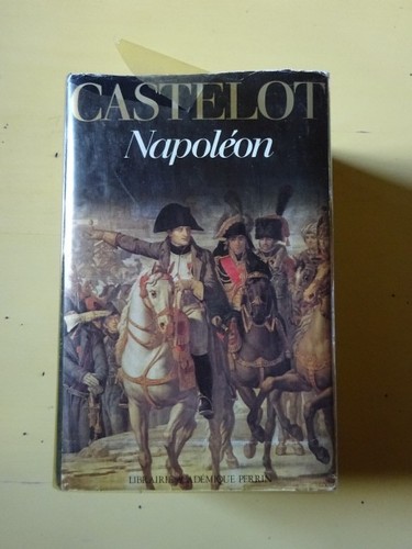 Napoléon andré castelot - napoléon.,