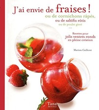 J ai envie de fraises ou de | Cailleret Marion Schaff Isabelle | Très bon état