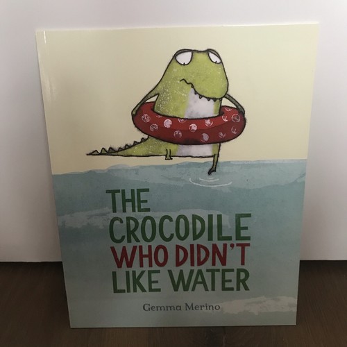 The crocodile who didn - the, didn’t