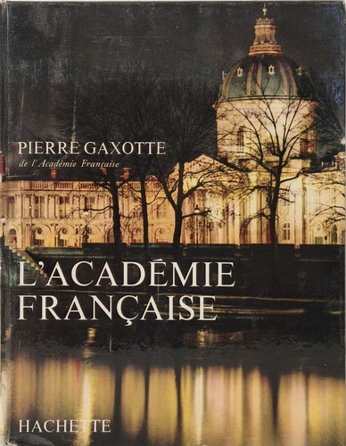 Académie française - l'académie, |