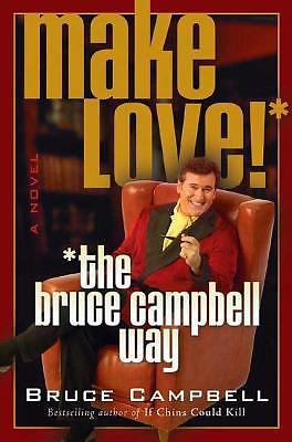 Make love the bruce - -,
