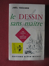 ++"544.5"   Joël Thézard - Le Dessin sans maître / Albin Michel 1964