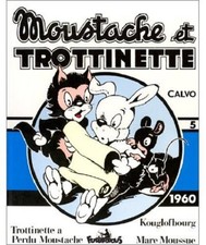 BD --  MOUSTACHE ET TROTINETTE . N° 5 . CALVO . 1960