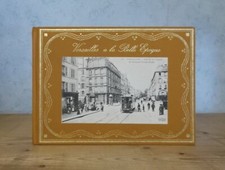 VERSAILLES A LA BELLE EPOQUE