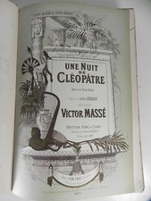 MASSE Victor UNE NUIT DE CLEOPATRE Opéra Grus 1885 Partition sheet music score