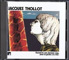 JACQUES THOLLOT - Quand le son devient aigu... - 1996 France CD