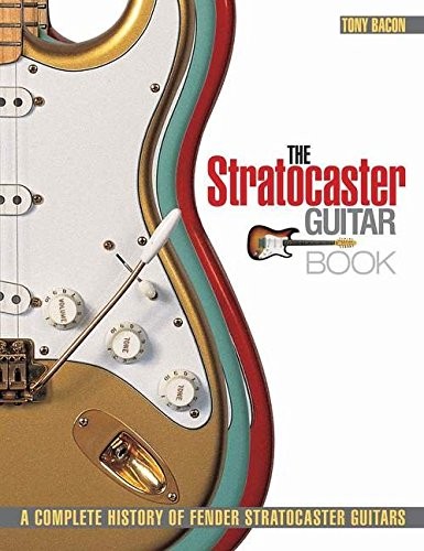 The stratocaster guitar book - stratocaster,