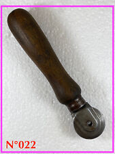 N°022 OUTIL à Roulette de CORDONNIER Bourrelier Sellier Tapissier métier du Cuir