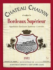 82/62EtiquetteLabel BORDEAUX SUPÉRIEUR CHÂTEAU CHAUVIN 1982 DE RIVOYRE ST LOUBET