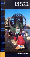 Guides En SYRIE  - ed. Hachette Tourisme Guides VISA -1996