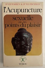 L'Acupuncture sexuelle ou les