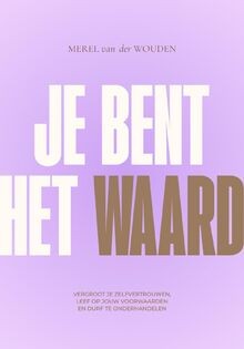 Bent het waard vergroot je - waard:,