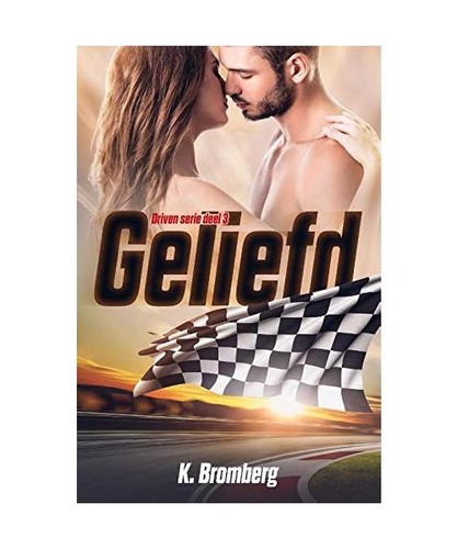 Geliefd driven bromberg - geliefd, [driven,
