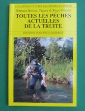 Toutes les pêches actuelles de la truite