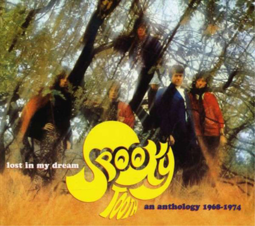 Spooky tooth lost dream - in, my