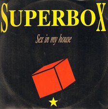 Superbox - Sex In My House -