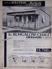 PUBLICITÉ LE BUNGALOW CHALET