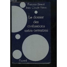 Biraud/Ribes.  LE DOSSIER DES CIVILISATIONS EXTRA-TERRESTRES.  Ufologie. OVNI.