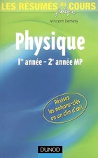 Les résumés du cours de physique 1e année - 2e année MP, Vincent Demery