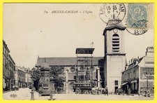 cpa RARE 94 - ARCUEIL CACHAN L' ÉGLISE Attelage CORBILLARD Café VEYSSIÈRE