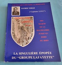 LIVRE - LA SINGULIÈRE ÉPOPÉE DU "GROUPE LAFAYETTE" L. Volle "capitaine LULU"