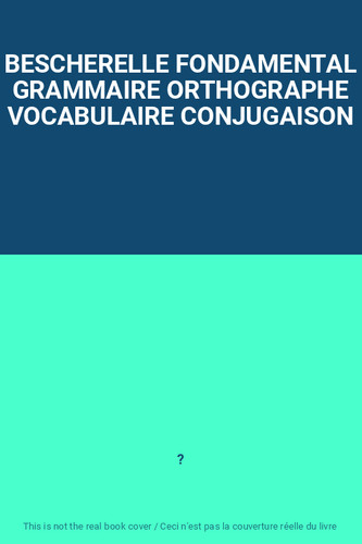 Bescherelle fondamental - bescherelle,