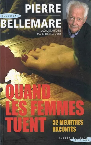 Quand les femmes tuent - ,, pierre