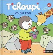 Livre T'choupi va au zoo : A lire, à écouter