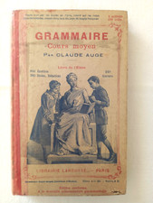 Grammaire - Cours Moyen - Claude Augé - 287 pages et 240 Gravures