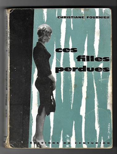 Ces filles perdues - ,