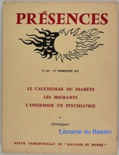 Présences 126 Le cauchemar du diabète Les migrants Infirmier en psychiatrie 1974